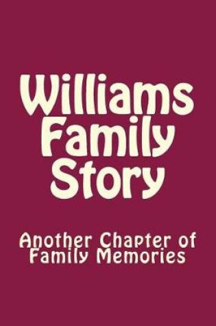Cover of Williams Family Story