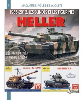 Cover of Les Blindes Et Figurines Heller 1965-2012