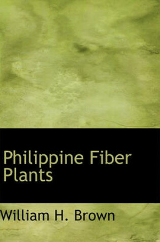 Cover of Philippine Fiber Plants