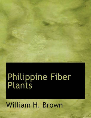 Book cover for Philippine Fiber Plants