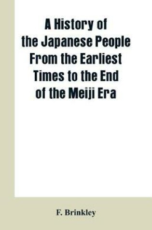 Cover of A History of the Japanese People From the Earliest Times to the End of the Meiji Era