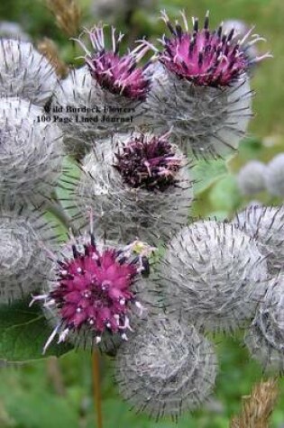 Cover of Wild Burdock Flowers 100 Page Lined Journal