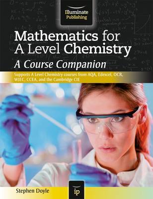 Book cover for Mathematics for A Level Chemistry: A Course Companion