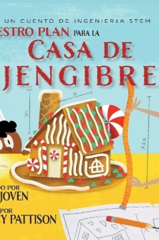 Cover of Nuestro plan para la casa jengibre