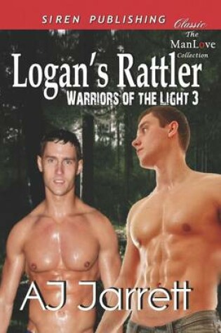 Cover of Logan's Rattler [Warriors of the Light 3] (Siren Publishing Classic Manlove)