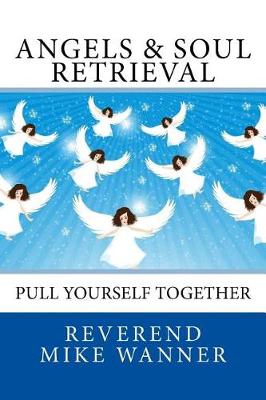 Book cover for Angels & Soul Retrieval