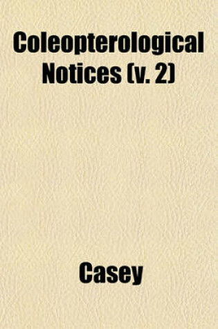 Cover of Coleopterological Notices (V. 2)