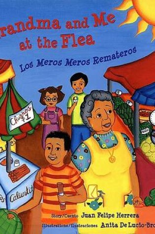 Cover of Grandma and Me at the Flea/Los Meros Meros Remateros