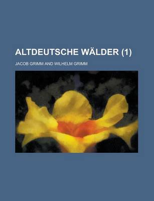 Book cover for Altdeutsche Walder Volume 1