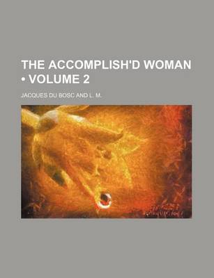 Book cover for The Accomplish'd Woman (Volume 2)