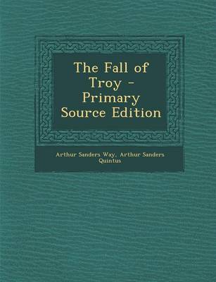 Book cover for The Fall of Troy - Primary Source Edition