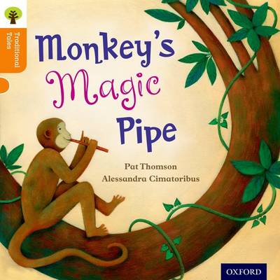 Cover of Oxford Reading Tree Traditional Tales: Level 6: Monkey's Magic Pipe