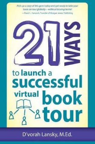 Cover of 21 Ways to Launch a Successful Virtual Book Tour