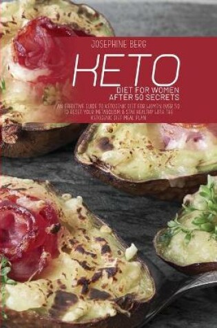 Cover of Keto Diet For Women After 50 Secrets