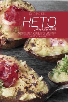 Cover of Keto Diet For Women After 50 Secrets