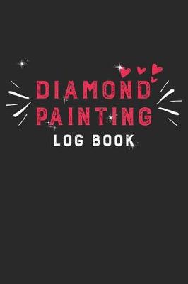 Book cover for Diamond Painting Log Book