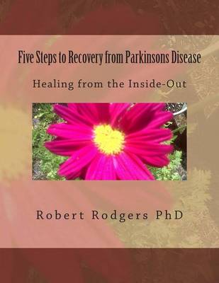 Book cover for Five Steps to Recovery from Parkinsons Disease