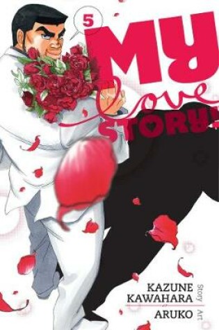 Cover of My Love Story!!, Vol. 5