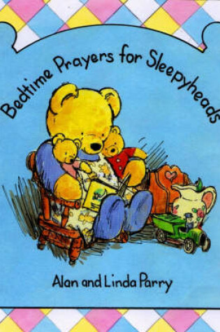 Cover of Bedtime Prayers for Sleepyheads