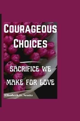 Cover of Courageous Choices