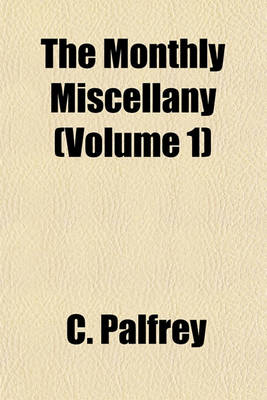 Book cover for The Monthly Miscellany (Volume 1)