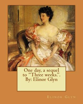 Book cover for One day, a sequel to "Three weeks.". By