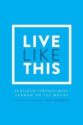 Cover of Live Like This