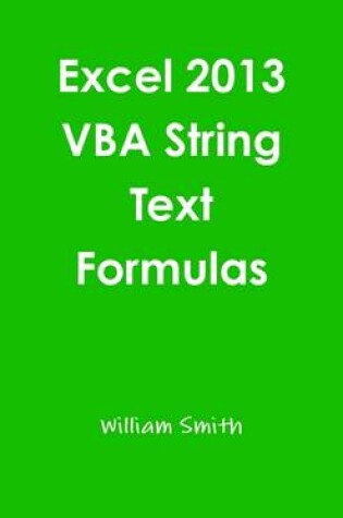 Cover of Excel 2013 Vba String Text Formulas