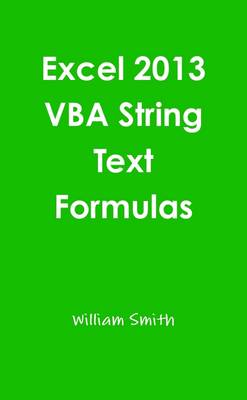 Book cover for Excel 2013 Vba String Text Formulas