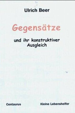 Cover of Gegensatze - Und Ihr Konstruktiver Ausgleich