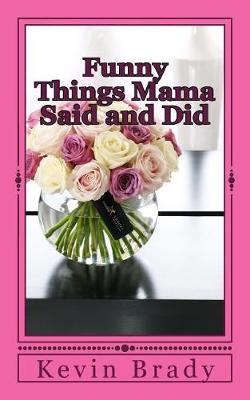 Book cover for Funny Things Mama Said and Did