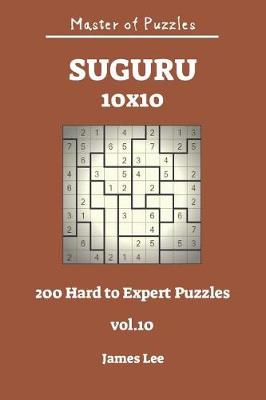 Cover of Master of Puzzles - Suguru 200 Hard to Expert 10x10 Vol.10