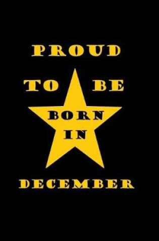 Cover of Proud to be born in december