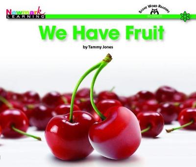 Book cover for We Have Fruit Shared Reading Book (Lap Book)