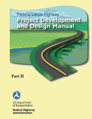 Book cover for Federal Lands Highway Project Development and Design Manual (Part II)