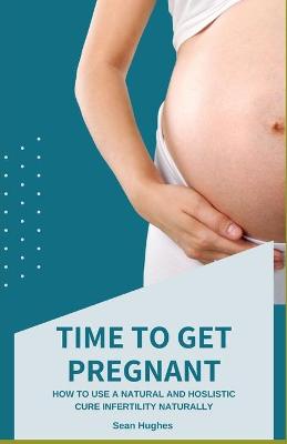 Book cover for Time to Get Pregnant