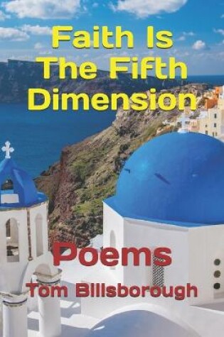 Cover of Faith Is The Fifth Dimension