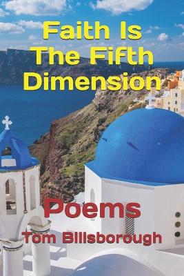Book cover for Faith Is The Fifth Dimension