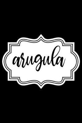 Book cover for Arugula