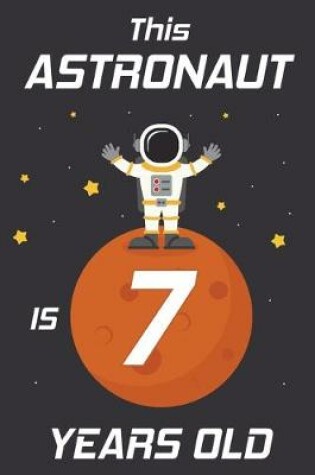 Cover of This Astronaut is 7 Years Old