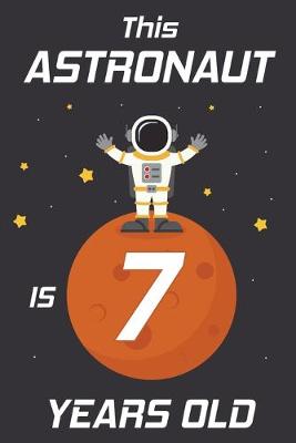 Book cover for This Astronaut is 7 Years Old