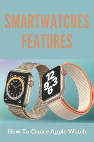 Cover of Smartwatches Features