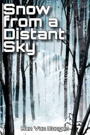 Cover of Snow from a Distant Sky