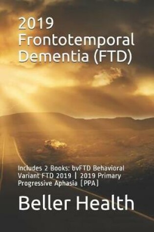 Cover of 2019 Frontotemporal Dementia (FTD)