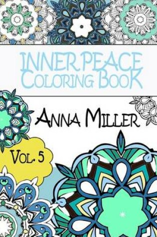 Cover of Inner Peace Coloring Book - Anti Stress and Art Therapy Coloring Book