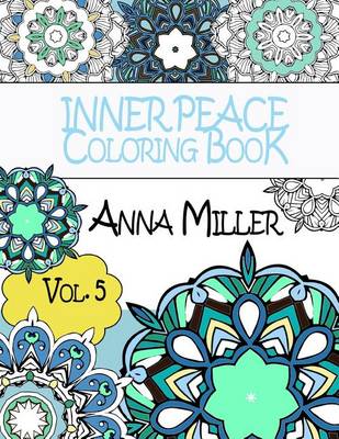 Cover of Inner Peace Coloring Book - Anti Stress and Art Therapy Coloring Book