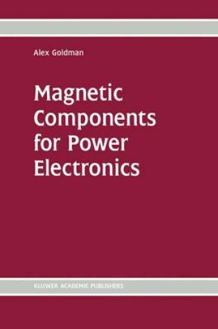 Cover of Magnetic Components for Power Electronics