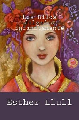 Book cover for Los hilos delgados infinitamente