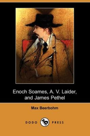 Cover of Enoch Soames, A. V. Laider, and James Pethel (Dodo Press)