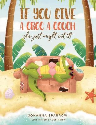 Book cover for If You Give A Croc A Couch